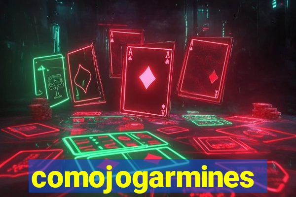 comojogarmines