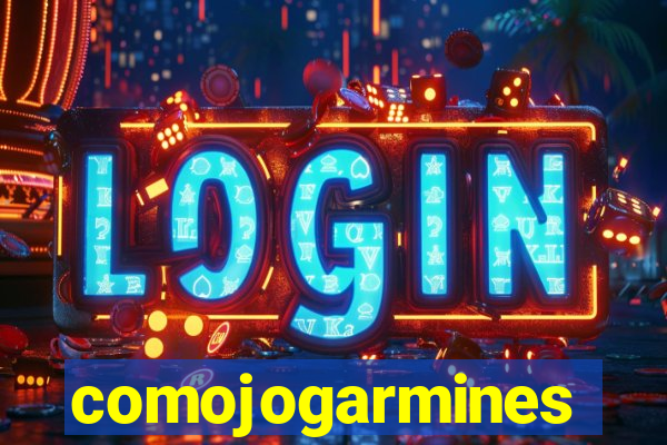 comojogarmines