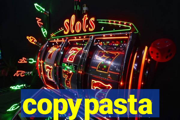 copypasta