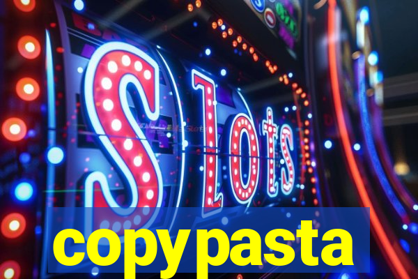 copypasta