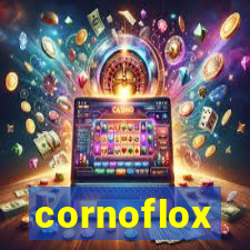 cornoflox