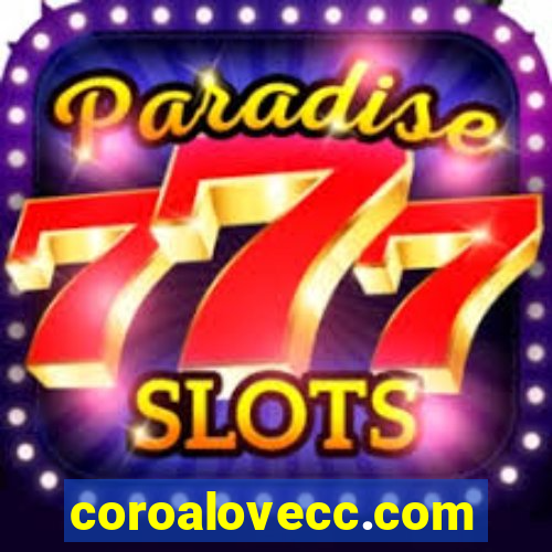 coroalovecc.com