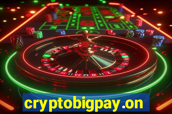 cryptobigpay.online