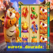aurora dourada: retorno pdf