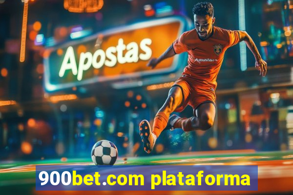 900bet.com plataforma