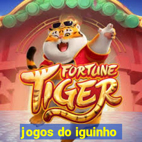 jogos do iguinho