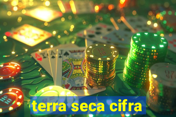 terra seca cifra