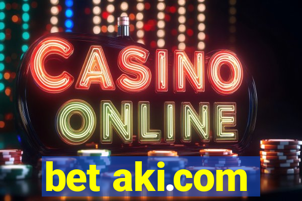 bet aki.com