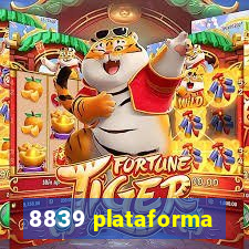 8839 plataforma
