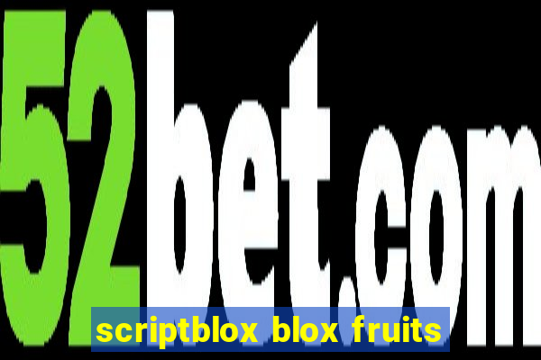 scriptblox blox fruits