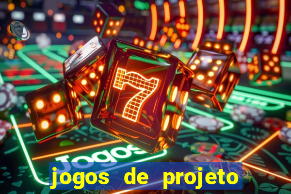 jogos de projeto de vida