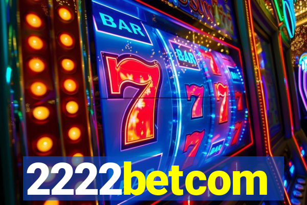 2222betcom
