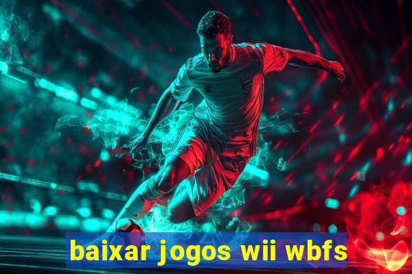baixar jogos wii wbfs