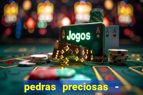 pedras preciosas - jogos - racha cuca
