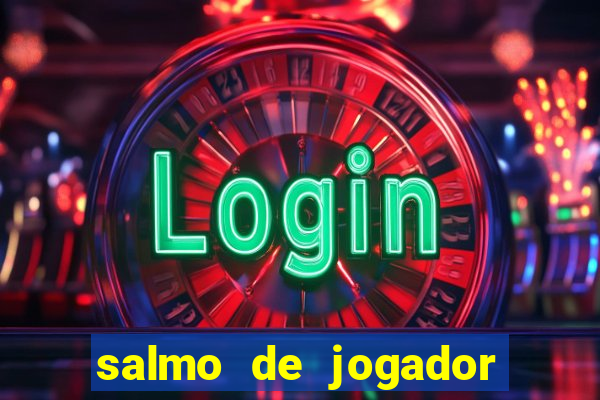 salmo de jogador de futebol