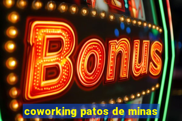 coworking patos de minas
