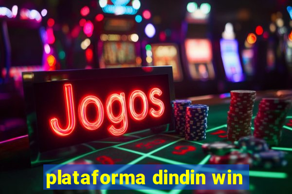 plataforma dindin win