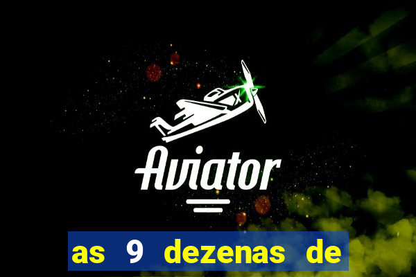 as 9 dezenas de ouro da lotofácil