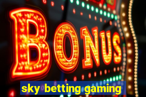 sky betting gaming