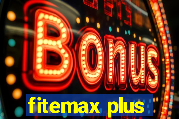 fitemax plus
