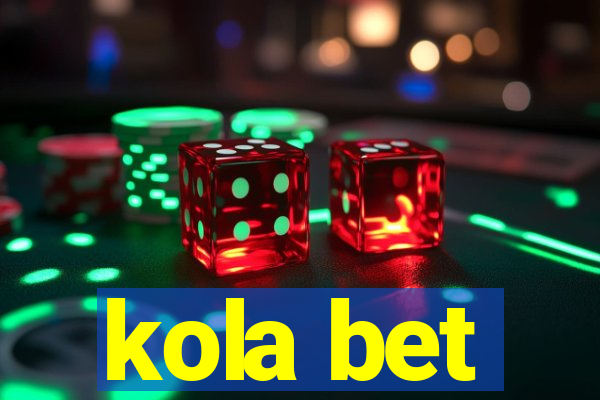 kola bet