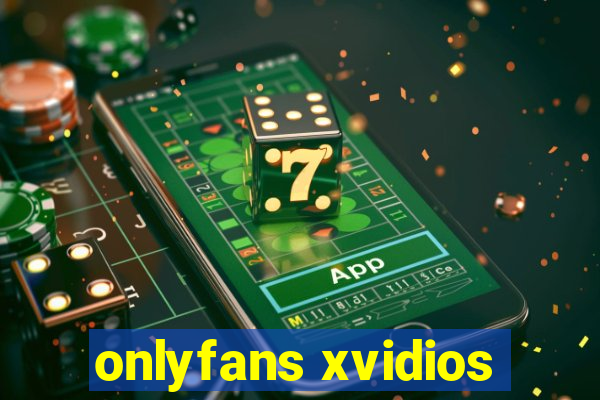 onlyfans xvidios