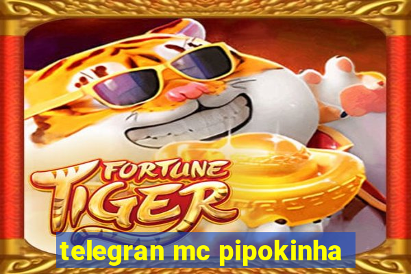 telegran mc pipokinha