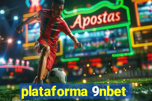 plataforma 9nbet