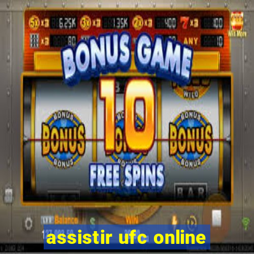 assistir ufc online