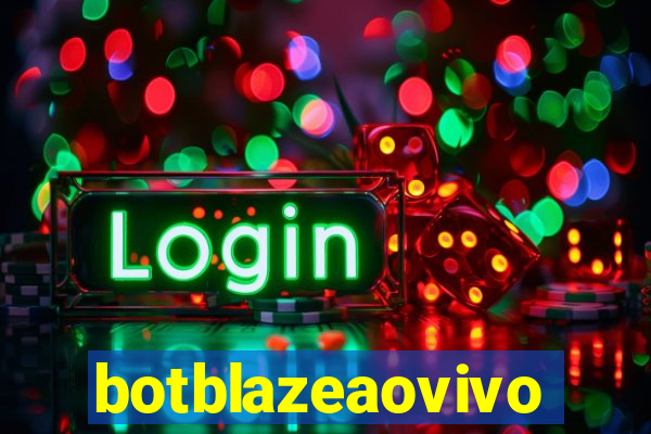 botblazeaovivo