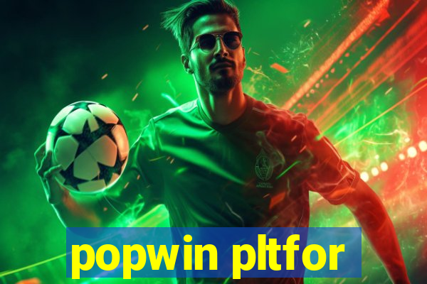 popwin pltfor