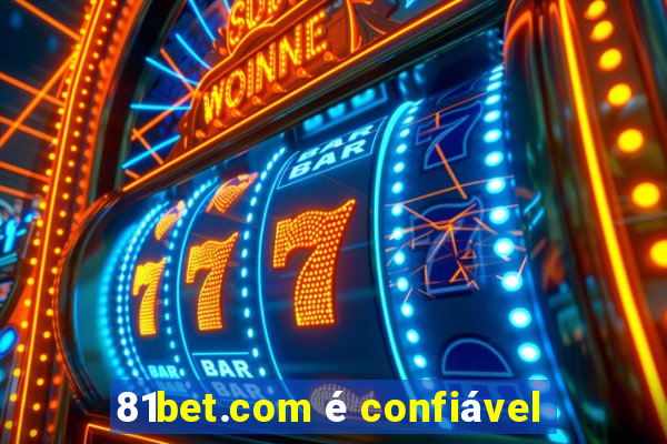 81bet.com é confiável