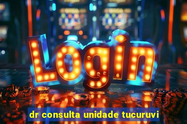 dr consulta unidade tucuruvi