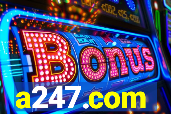 a247.com
