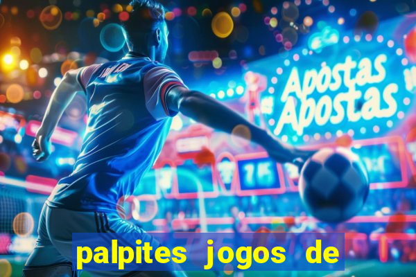 palpites jogos de quarta feira