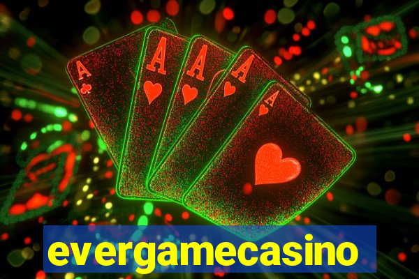 evergamecasino