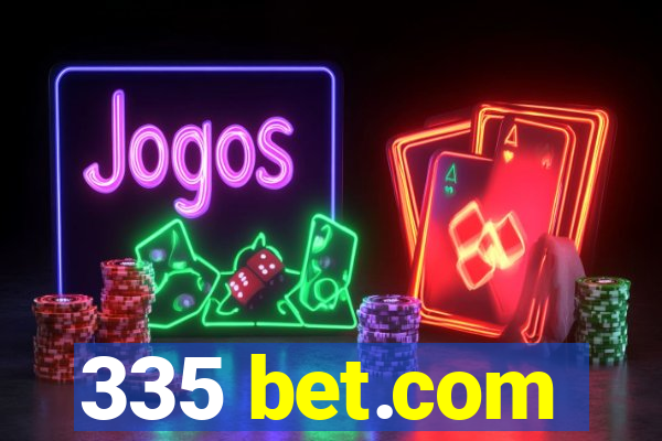 335 bet.com
