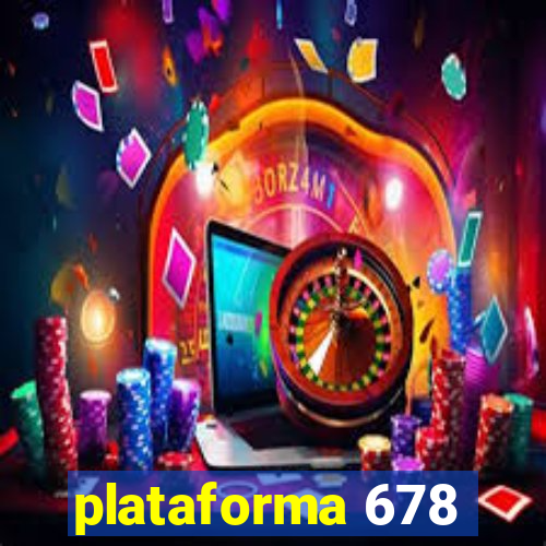 plataforma 678