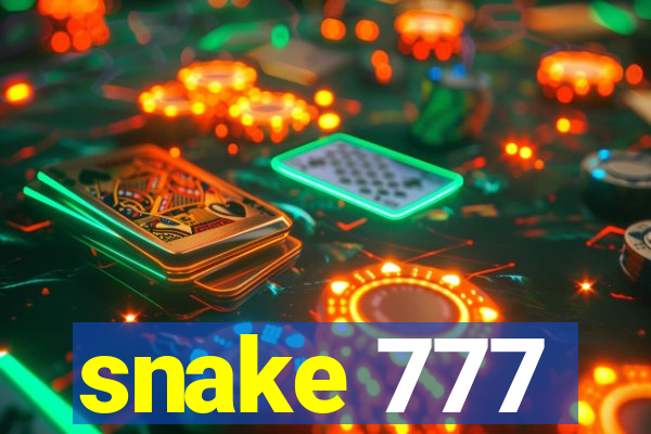 snake 777