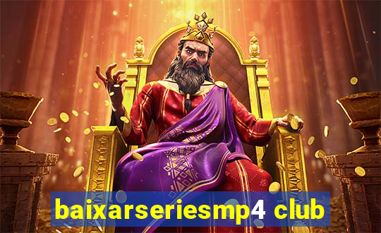 baixarseriesmp4 club