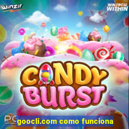 goocli.com como funciona