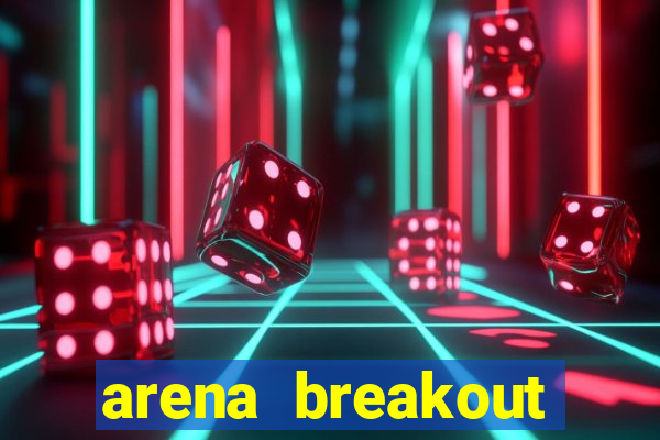 arena breakout infinite como jogar