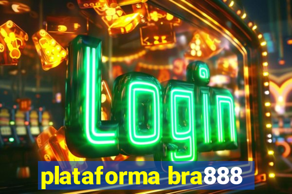 plataforma bra888