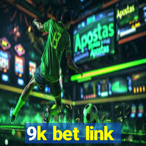 9k bet link