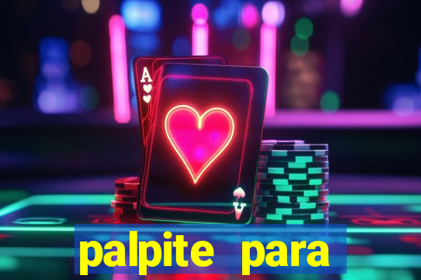 palpite para corujinha de hoje