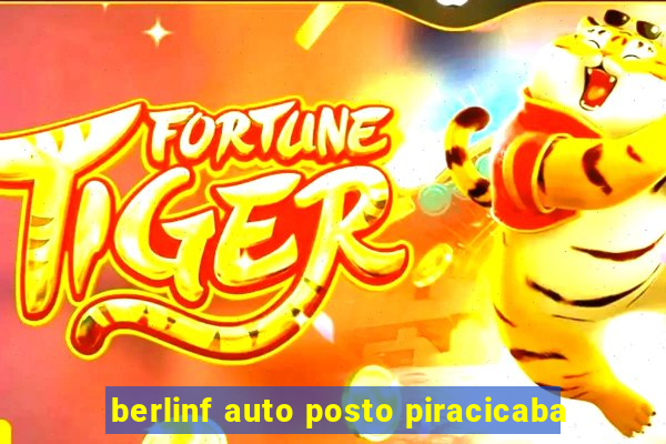 berlinf auto posto piracicaba