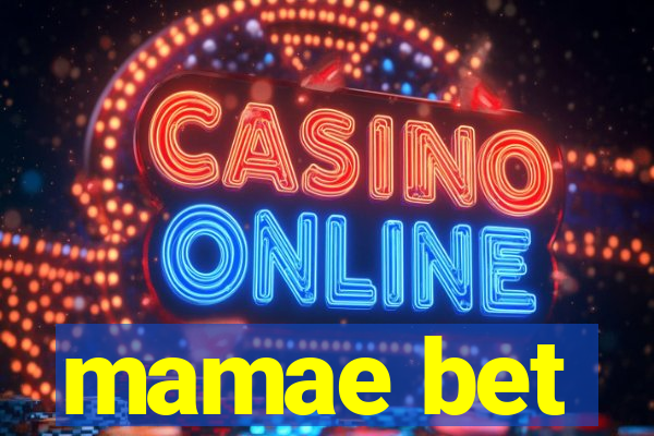 mamae bet