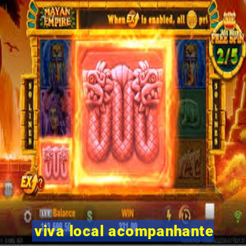viva local acompanhante
