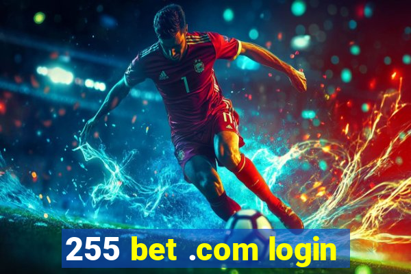 255 bet .com login