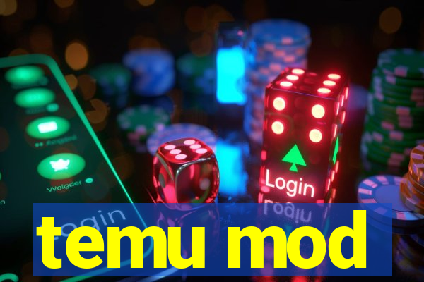 temu mod